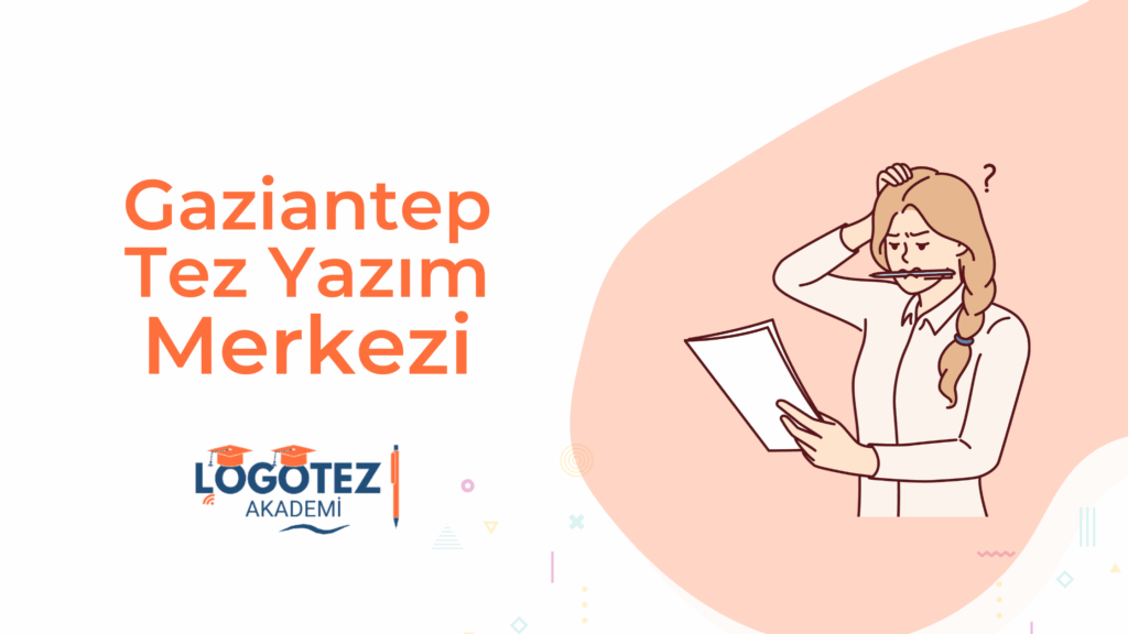 gaziantep tez yazım merkezi