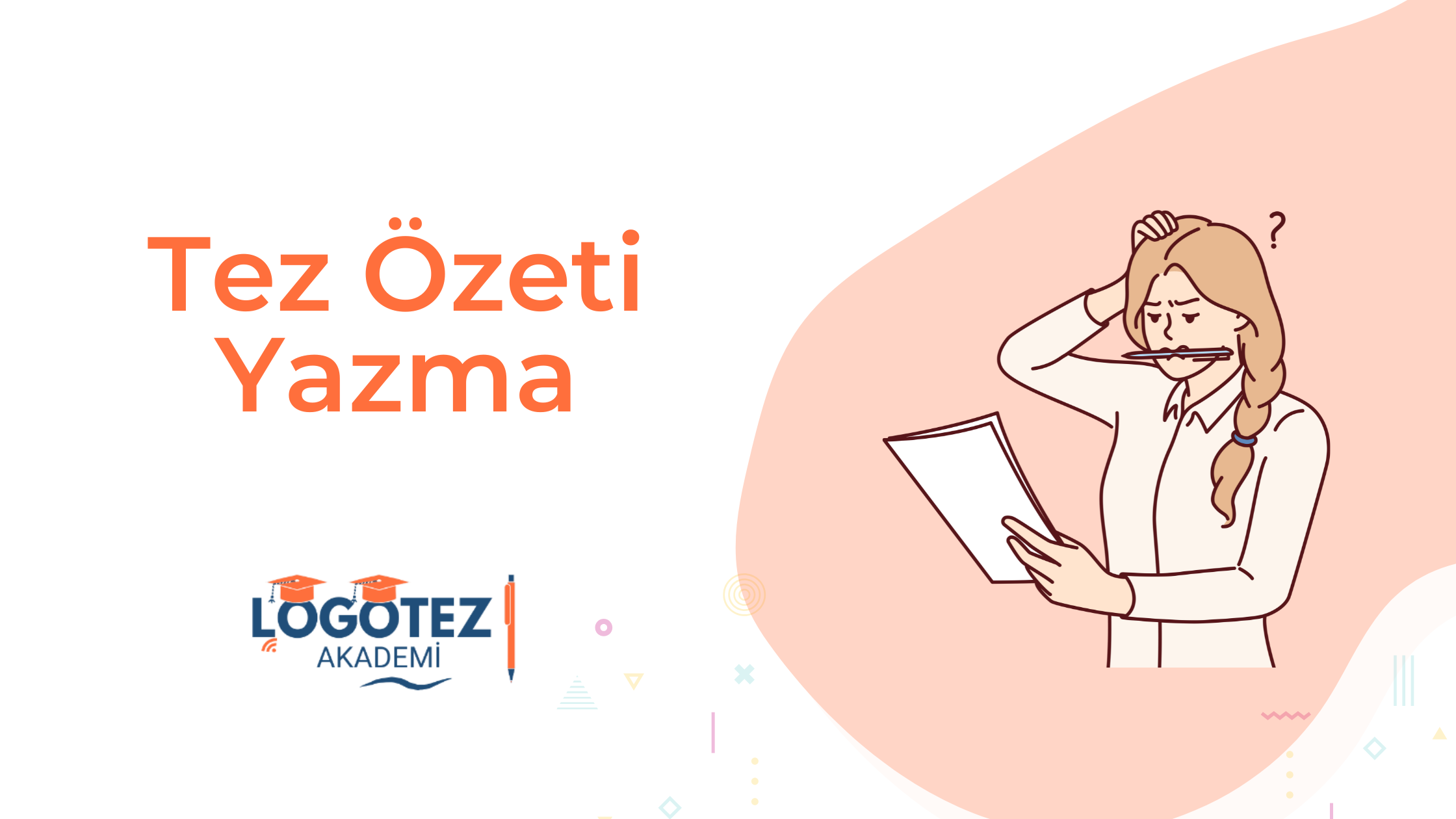 Tez Özeti Yazma