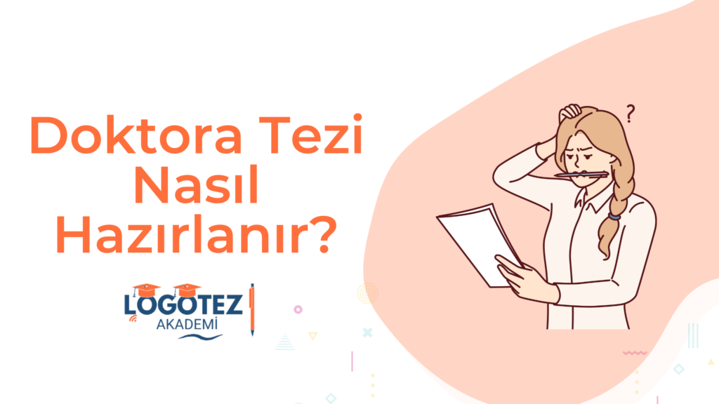doktora tezi nasıl hazırlanır