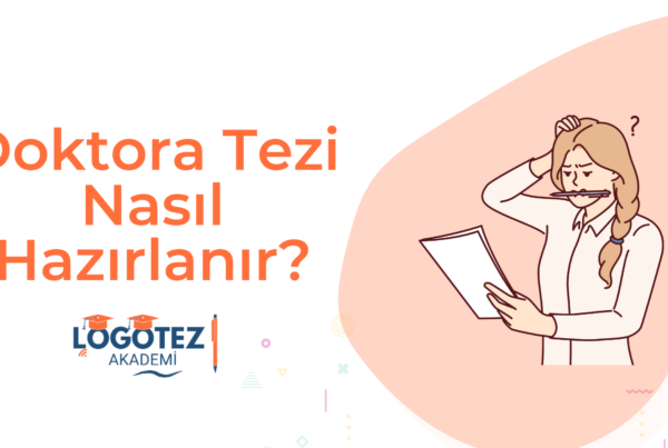 doktora tezi nasıl hazırlanır