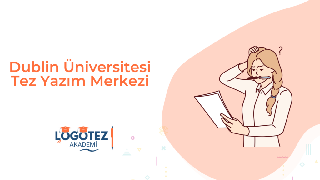 Dublin Üniversitesi Tez Yazım Merkezi