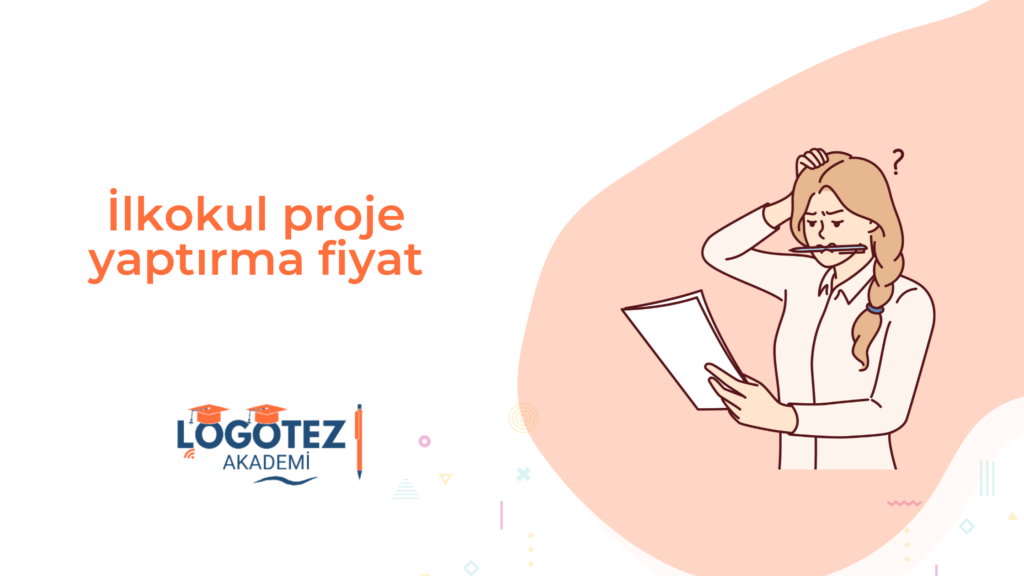 İlkokul proje yaptırma fiyat