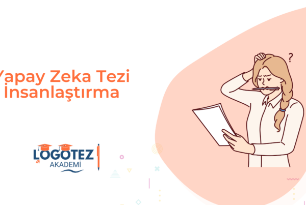 Yapay Zeka Tezi İnsanlaştırma