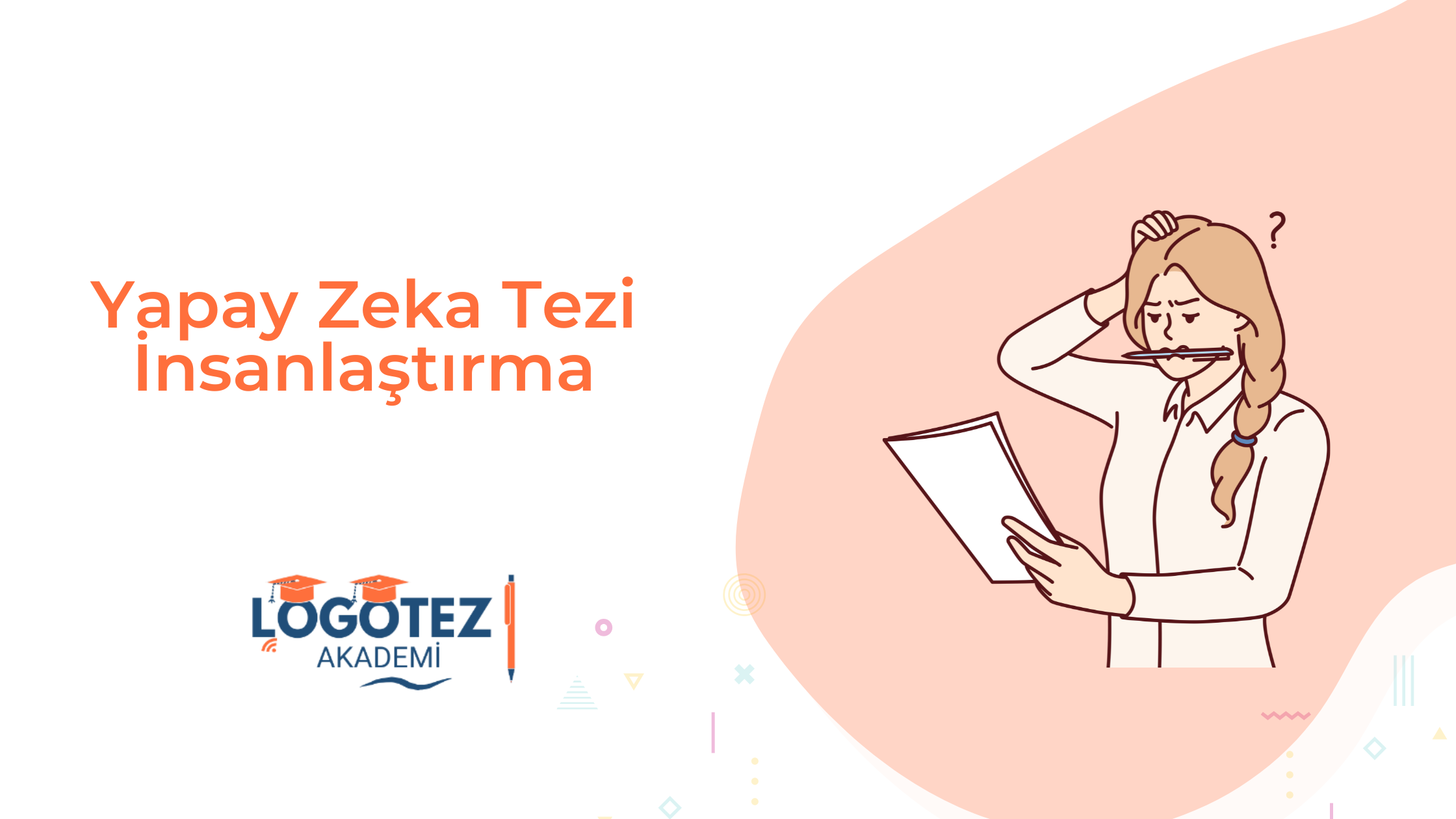 Yapay Zeka Tezi İnsanlaştırma