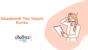 Akademik Tez Yazım Kursu