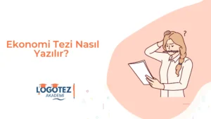 Ekonomi Tezi Nasıl Yazılır
